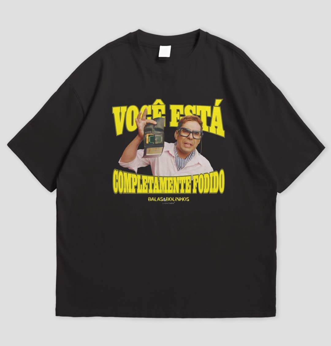 T-shirt Você Está Fodido